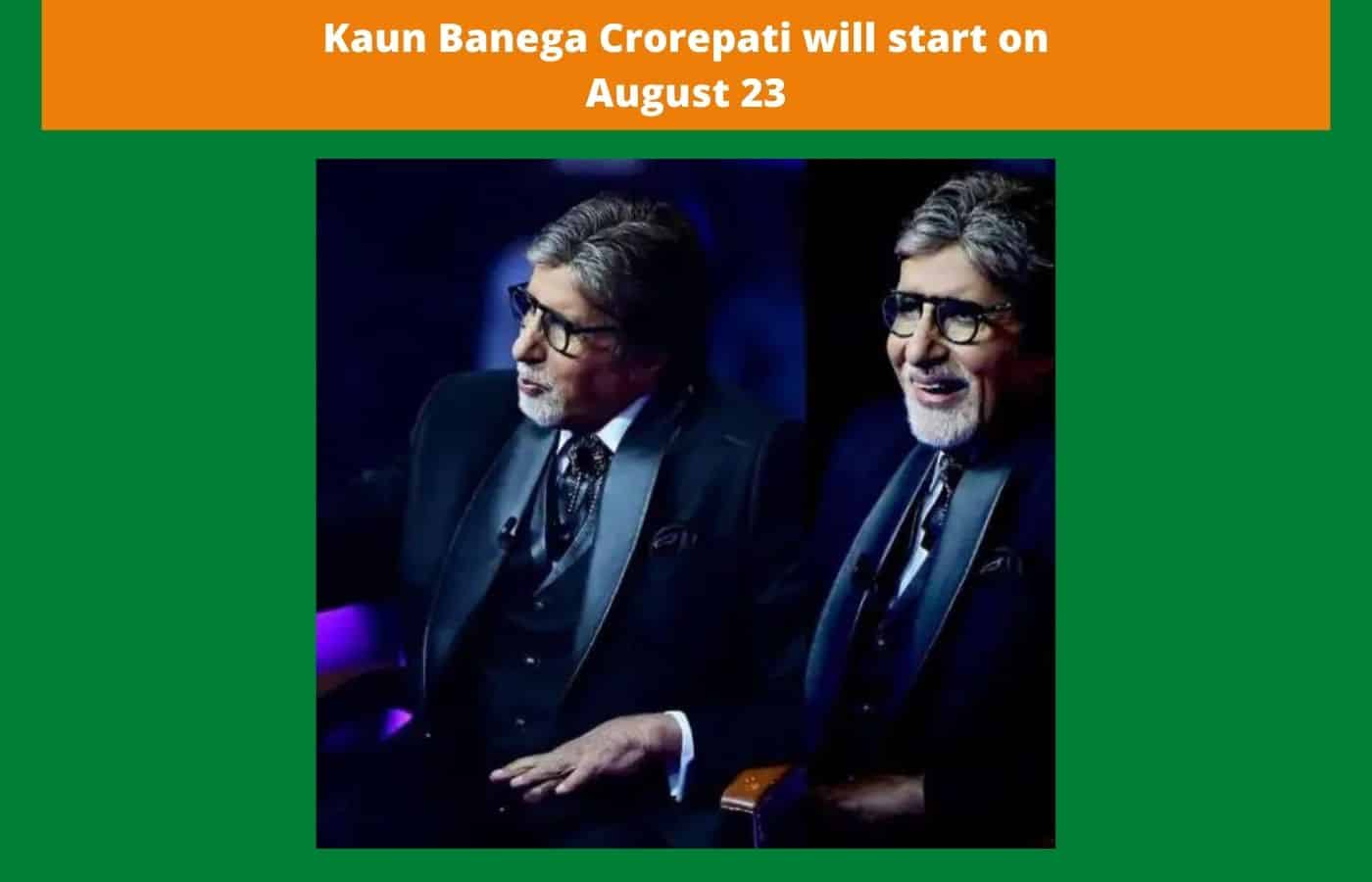 Kaun Banega Crorepati will start on August 23