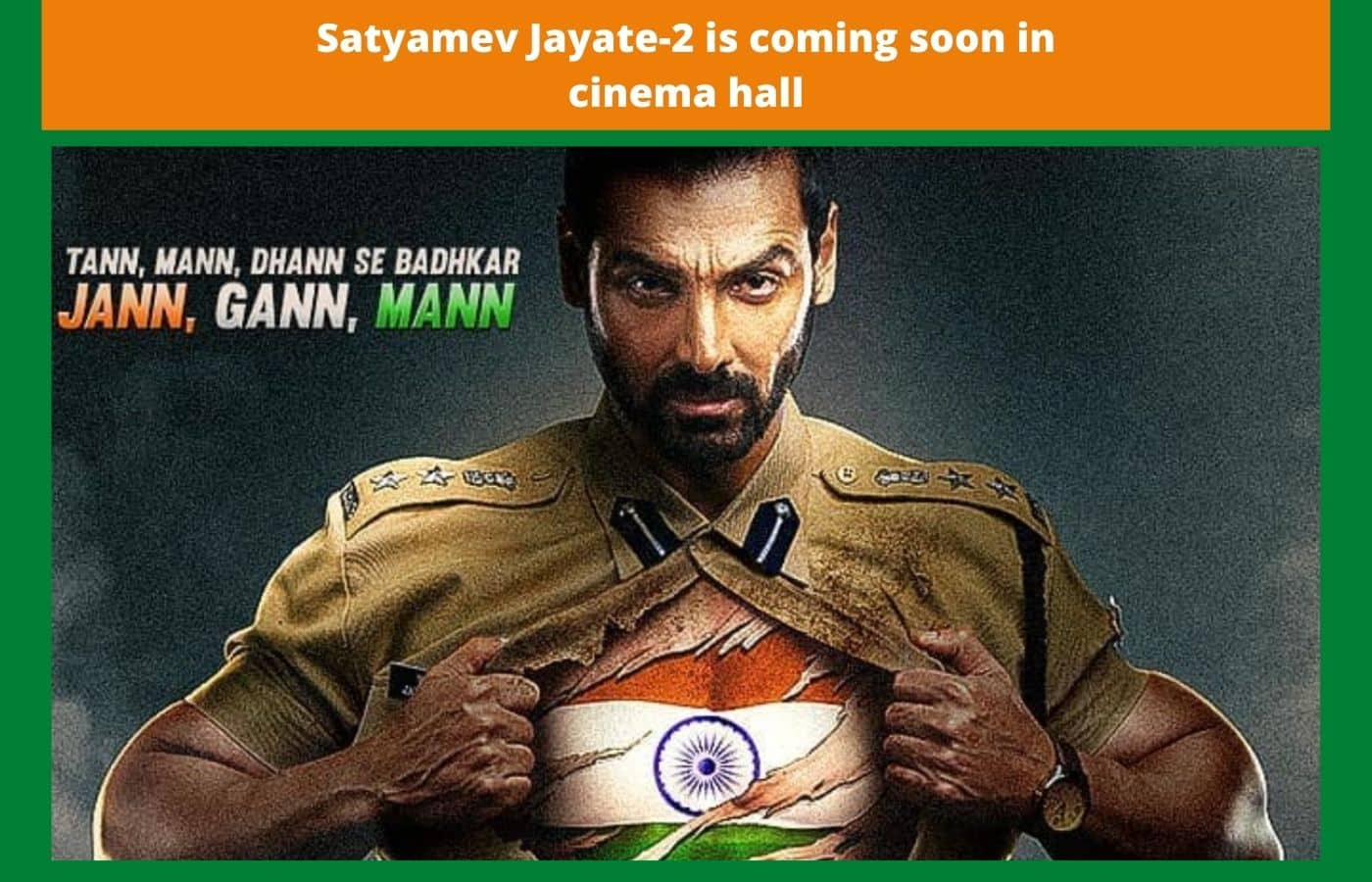 Satyamev Jayate-2 is coming soon in cinema hall