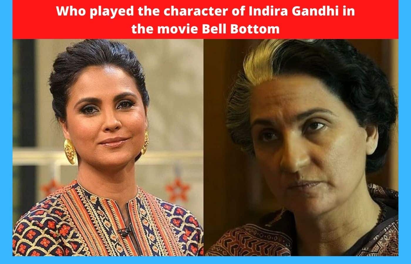 Who played the character of Indira Gandhi in the movie Bell Bottom